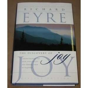 THE DISCOVERY OF JOY Richard M Eyre Books