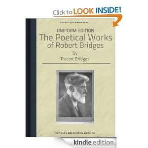The Poetical Works of Robert Bridges UNIFORM EDITION Robert Bridges 
