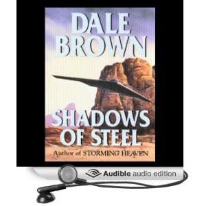   of Steel (Audible Audio Edition) Dale Brown, Robert Foxworth Books