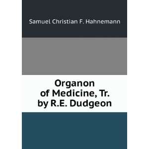  Organon of Medicine Samuel Hahnemann Books