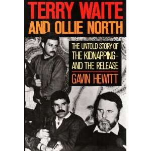  Terry Waite and Ollie North The Untold Story of the 