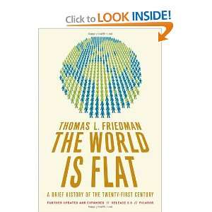 By Thomas L. Friedman The World Is Flat 3.0 A Brief History of the 