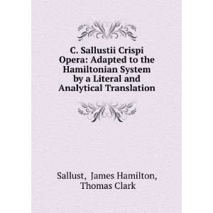   System by a Literal . James Hamilton, Thomas Clark Sallust Books
