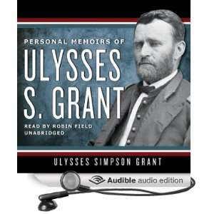   Ulysses S. Grant (Audible Audio Edition) Ulysses S. Grant, Robin