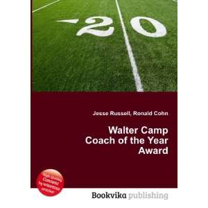Walter Camp Coach of the Year Award Ronald Cohn Jesse Russell  