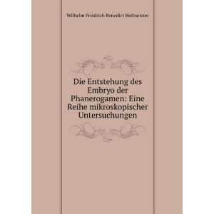   Untersuchungen Wilhelm Friedrich Benedict Hofmeister Books