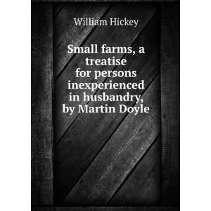   inexperienced in husbandry, by Martin Doyle William Hickey Books