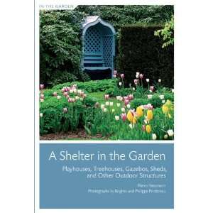  A Shelter in the Garden Playhouses, Treehouses, Gazebos 