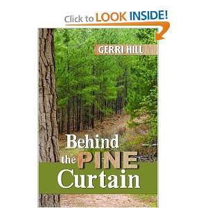  Behind the Pine Curtain [Paperback] Gerri Hill Books