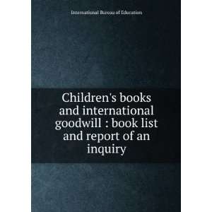 Childrens books and international goodwill  book list and report of 