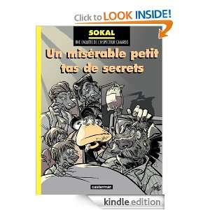 Un misérable petit tas de secrets (French Edition) Benoît Sokal 