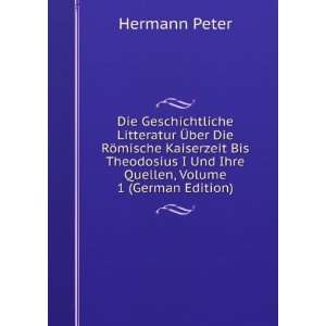   Und Ihre Quellen, Volume 1 (German Edition) Hermann Peter Books