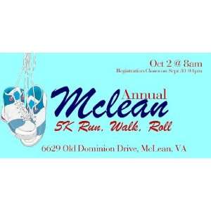   3x6 Vinyl Banner   Annual McLean 5k Run, Walk, Roll 