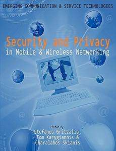 Security and Privacy in Mobile and Wireless Networking 9781905886906 