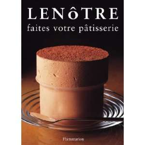  Lenotres French Desserts (9782080305619) Gaston Lenotre 