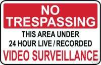 PROPERTY SIGN   No Trespassing   Video Surv.   #PS 407^  
