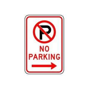   SYMBOL) NO PARKING       18 x 12 Sign .080 Reflective Aluminum