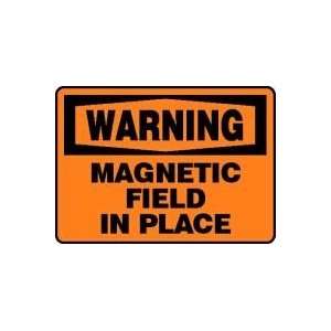   MAGNETIC FIELD IN PLACE 10 x 14 Plastic Sign