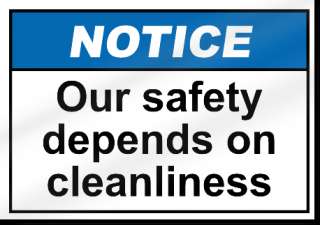 Our Safety Depends On Cleanliness Notice Sign  