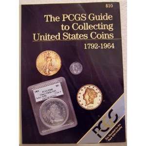   The PCGS Guide to Collecting United States Coins PCGS Books