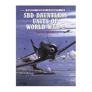    Combat Aircraft SBD Dauntless Units of World War II Toys & Games